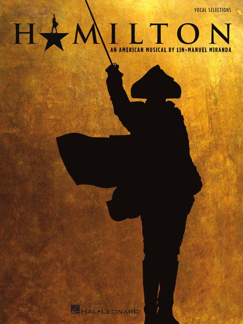 Broadway & Film — Hamilton — Vocal Selections