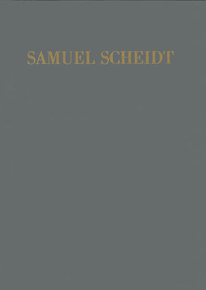 Complete Works of Samuel Scheidt | Scheidt, Samuel