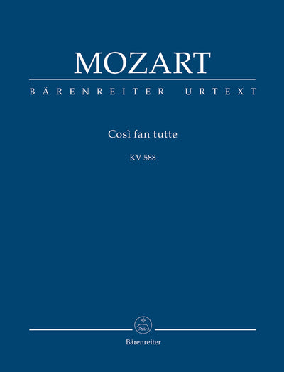 Così fan tutte ossia La scuola degli amanti KV 588 by Mozart, Wolfgang Amadeus