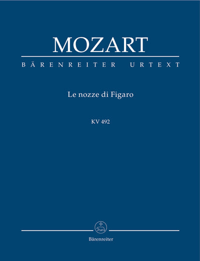 The Marriage of Figaro K. 492 by Mozart, Wolfgang Amadeus