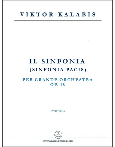II. Sinfonie - Sinfonia pacis op. 18 by Kalabis, Viktor