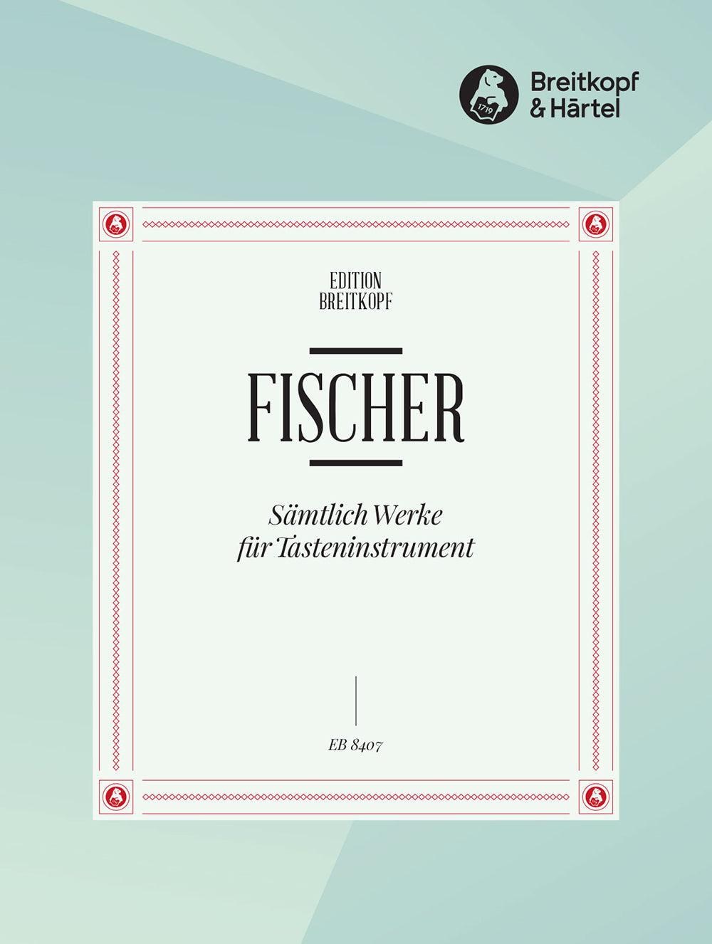 Fischer, Johann Caspar Ferdinand