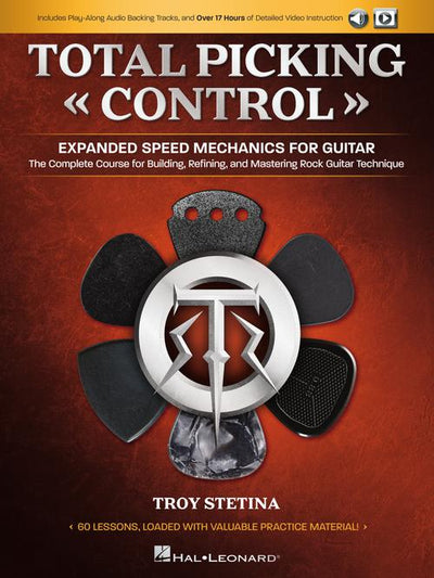 Total Picking Control - Expanded Speed Mechanics for Guitar — Includes Play-Along Audio Backing Tracks and Over 17 Hours of Detailed Video Instruction!