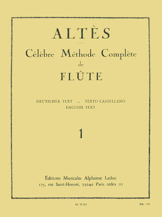 Alphonse Leduc — Joseph-henri Altes - Celebre Methode Complete De Flute , Vol. 1