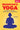 Musician's Yoga — A Guide to Practice, Performance, and Inspiration