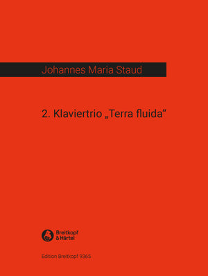 2nd Piano Trio “Terra fluida” | Staud, Johannes Maria