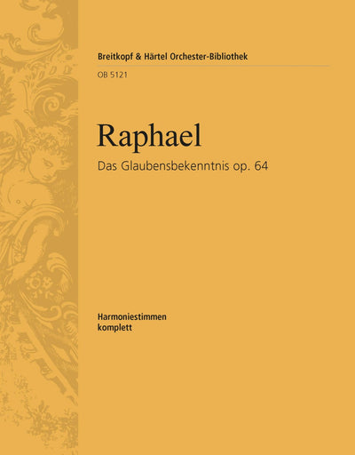 Das Glaubensbekenntnis Op. 64 | Raphael, Günter