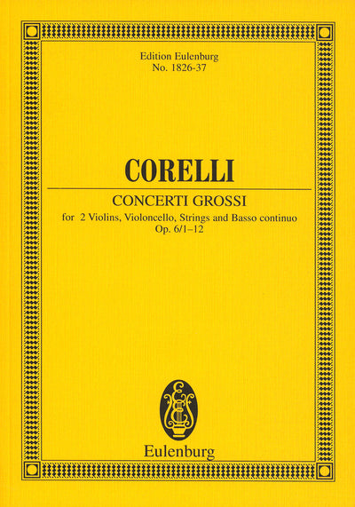 12 Concerti grossi Op. 6 | Corelli, Arcangelo